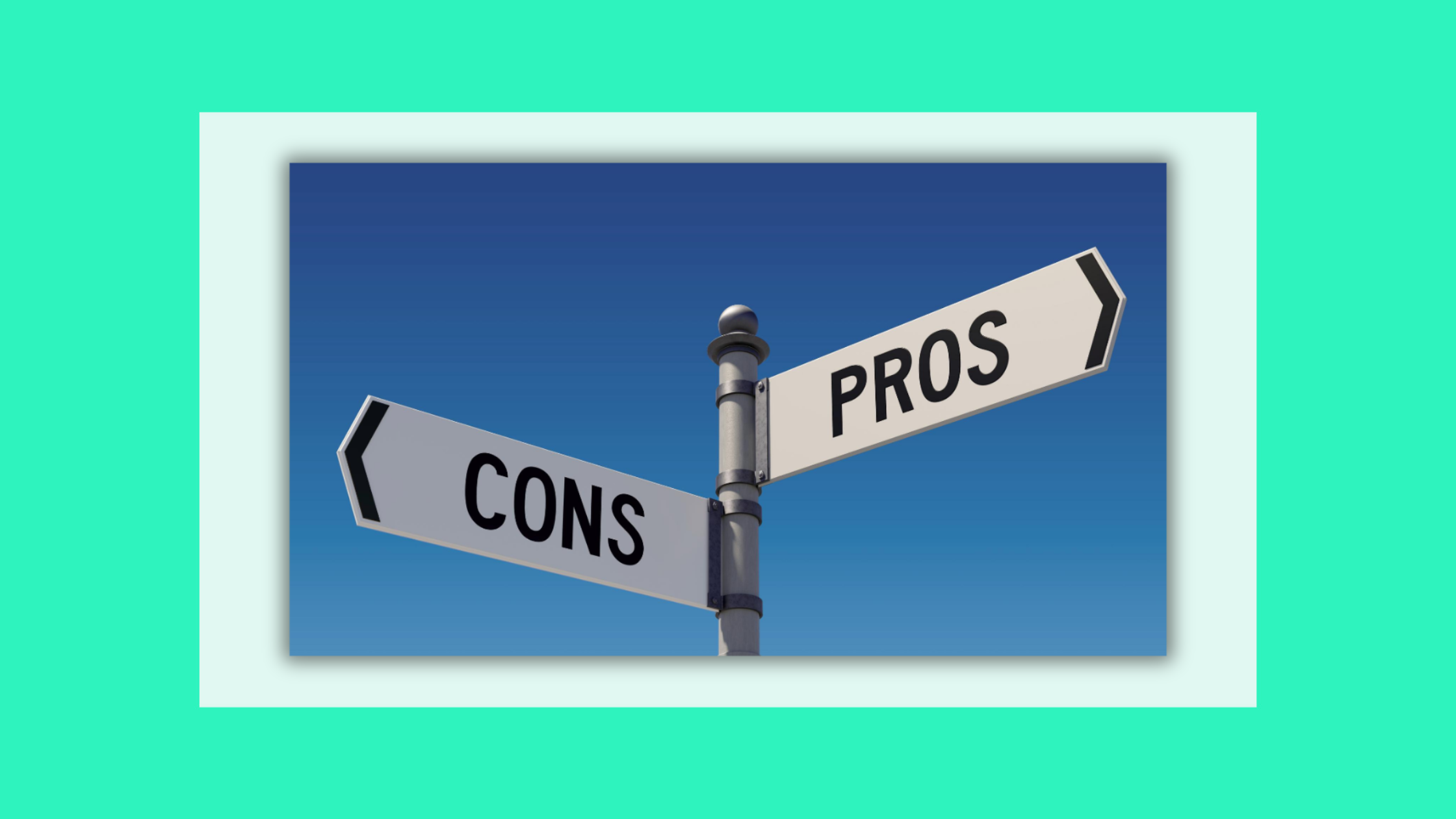 picture of a road sign with the word cons pointing left and pros pointing right
